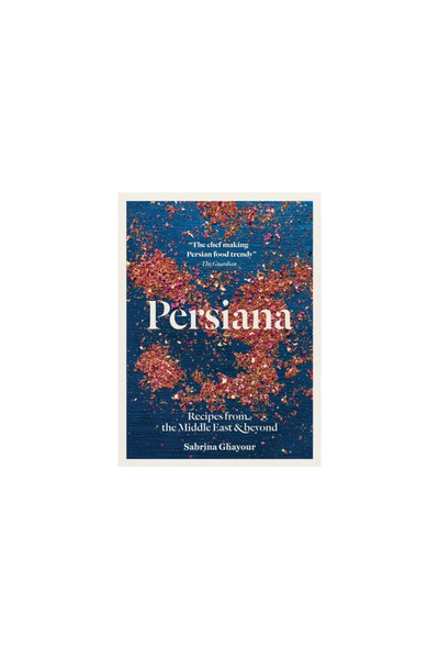 Interlink Pub Group Inc Persiana: Recipes from the Middle East & Beyond