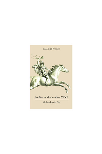 Boydell & Brewer Inc Studies in Medievalism XXXII: Medievalism in Play