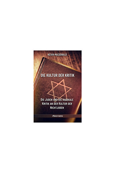 Omnia Veritas Ltd Die Kultur der Kritik: Die Juden und die radikale Kritik an...