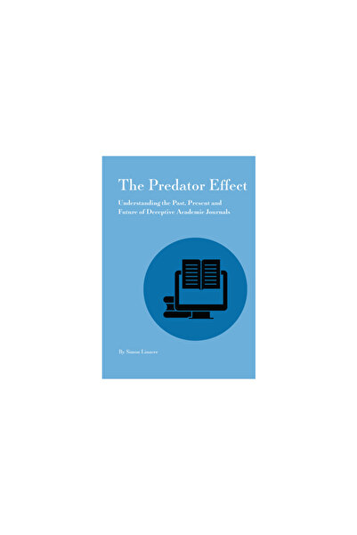 Against The Grain Llc Predator Effect: Understanding the Past, Present and Future of Deceptive Academic Journals