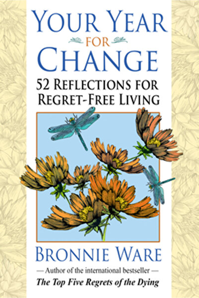 Hay House Your Year for Change: 52 Reflections for Regret-Free Living
