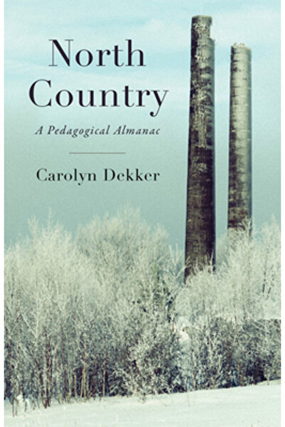Black Lawrence Pr North Country: A Pedagogical Almanac