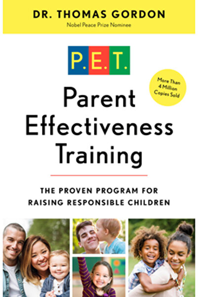 Three Rivers Press (Ca) Parent Effectiveness Training: The Proven Program for...