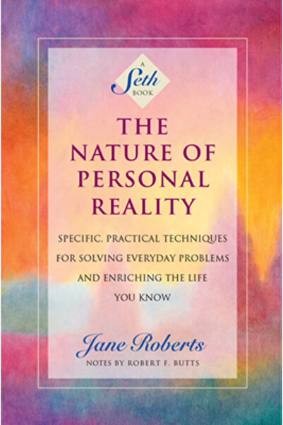 Amber-Allen Publishing The Nature of Personal Reality: Specific, Practical Te...