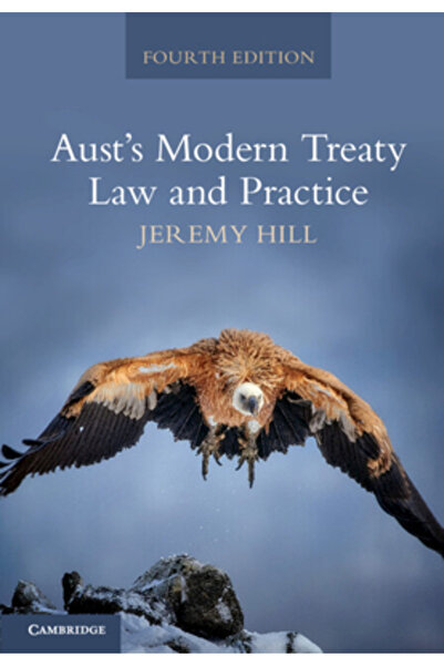 Cambridge Aust's Modern Treaty Law and Practice