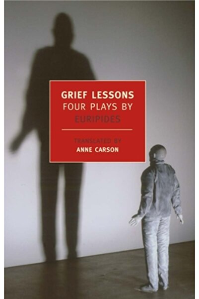 New York Review Of Books Grief Lessons: Four Plays