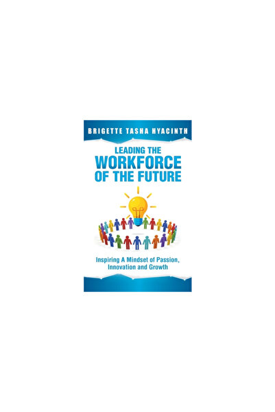 Bible Phonics Plus Ltd Leading the Workforce of the Future: Inspiring a Minds...