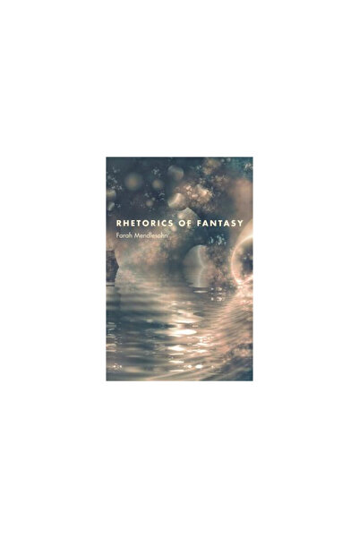 Wesleyan University Press Rhetorics of Fantasy