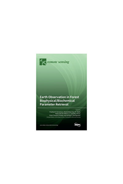 Mdpi Ag Earth Observation in Forest Biophysical/Biochemical Parameter Retrieval
