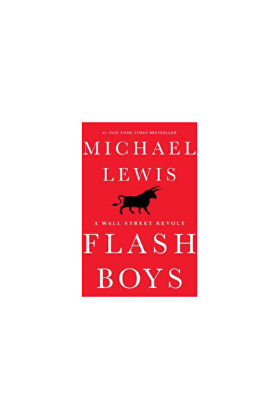 W W Norton & Co Inc Flash Boys: A Wall Street Revolt