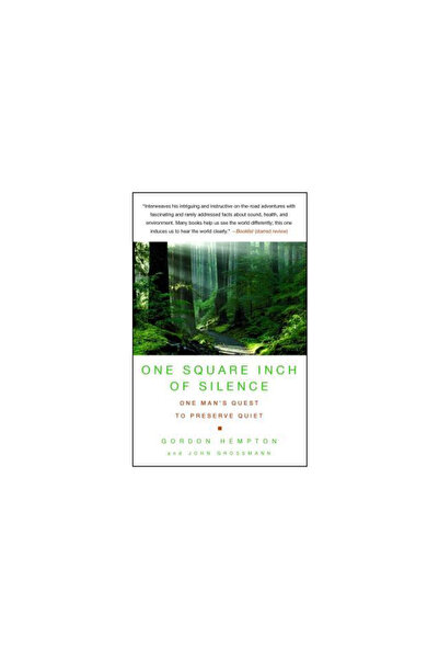 Free Press One Square Inch of Silence: One Man's Search for Silence in a Nois...