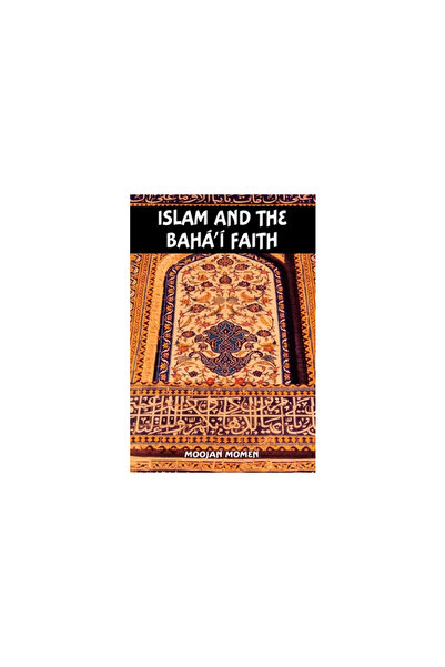 George Ronald Islam and the Baha'i Faith