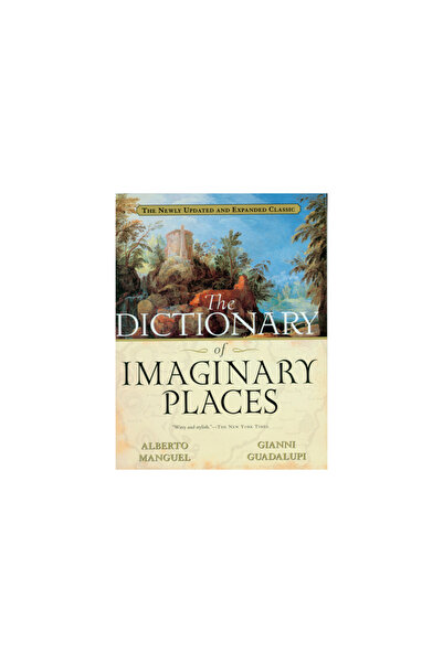 mariner books The Dictionary of Imaginary Places: The Newly Updated and Expanded Classic