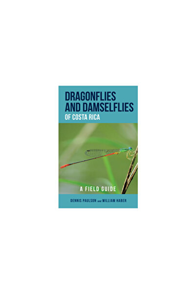 Comstock Pub Dragonflies and Damselflies of Costa Rica: A Field Guide