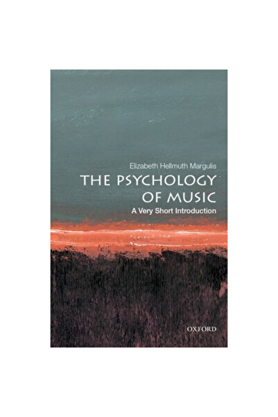 Oxford Univ Pr The Psychology of Music: A Very Short Introduction