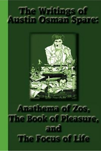 Lulu Pr The Writings of Austin Osman Spare: Anathema of Zos, the Book of Plea...