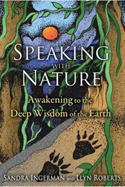Thames & Hudson Speaking with Nature: Awakening to the Deep Wisdom of the Earth