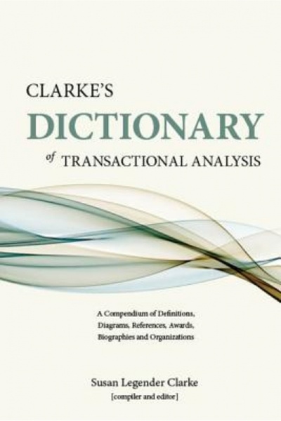 Oxford Univ Pr Clarke's Dictionary of Transactional Analysis: A Compendium of...