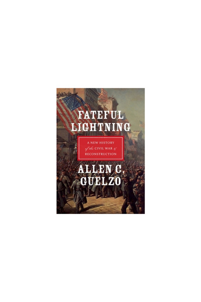 Oxford Univ Pr Fateful Lightning: A New History of the Civil War & Reconstruc...