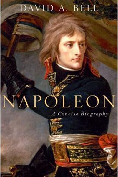 Oxford Univ Pr Napoleon: A Concise Biography