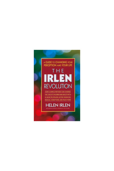 Square One Publishers The Irlen Revolution: A Guide to Changing Your Percepti...