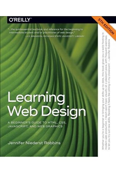 Addison Wesley Pub Co Inc Learning Web Design: A Beginner's Guide to HTML, CSS, JavaScript, and Web Graphics