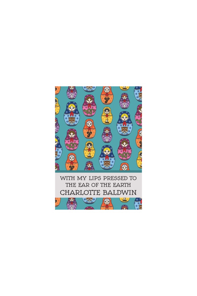 Gasp Books With My Lips Pressed to the Ear of the Earth