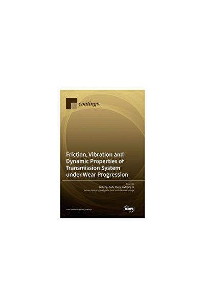 Mdpi Ag Friction, Vibration and Dynamic Properties of Transmission System und...