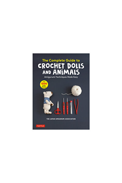 Tuttle Pub Adorable Crochet Animals and Dolls: A Complete Book of Amigurumi T...