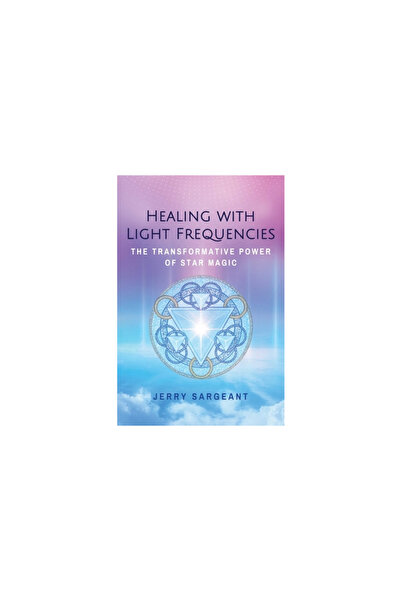 Findhorn Pr Healing with Light Frequencies: The Transformative Power of Star Magic