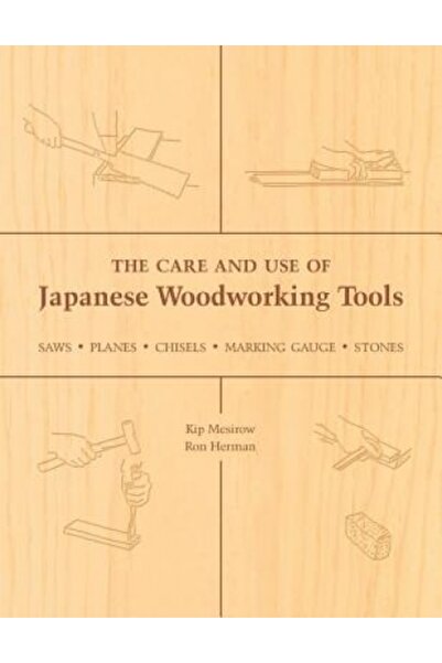 Indypublish.Com The Care and Use of Japanese Woodworking Tools: Saws, Planes, Chisels, Marking Gauges, Stones