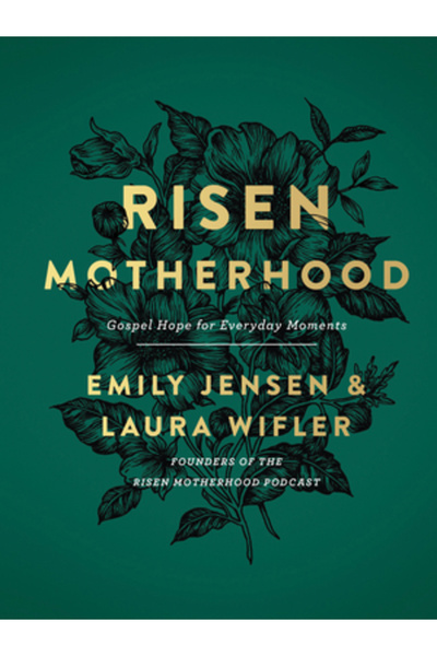 Harvest House Publ Risen Motherhood: Gospel Hope for Everyday Moments