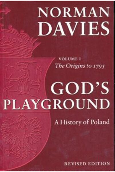 Columbia University Press God's Playground: A History of Poland, Volume 1 (Re...