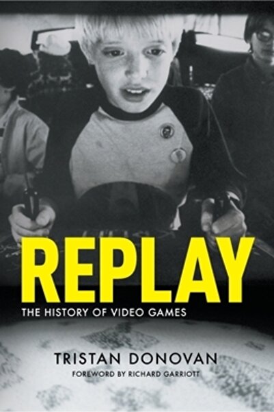 Yellow Ant Media Ltd Replay: The History of Video Games