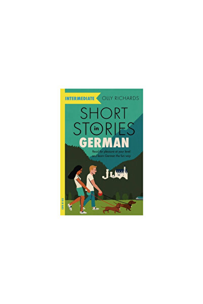 Teach Yourself Short Stories in German for Intermediate Learners: Read for Pleasure at Your Level, Expand Your Voca