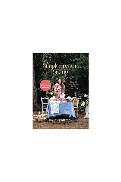 Oh Ed Simple French Baking: A Simple French Baking Love Story