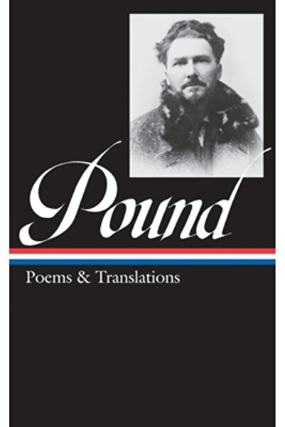 Library of America Ezra Pound: Poems and Translations