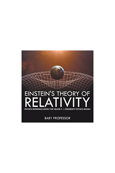 Cooking Genius Einstein's Theory of Relativity - Physics Reference Book for G...