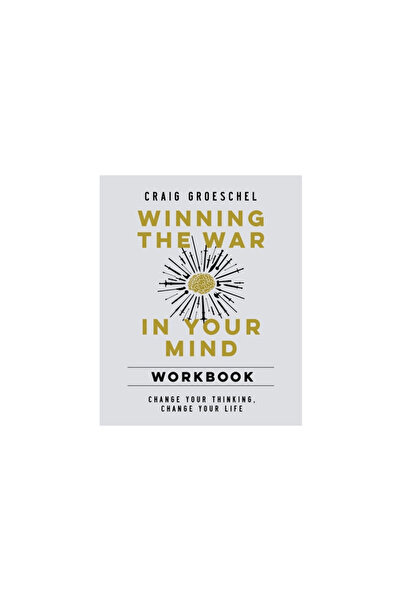 Zondervan Winning the War in Your Mind Workbook: Change Your Thinking, Change...