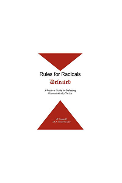 Addison Wesley Pub Co Inc Rules for Radicals Defeated: A Practical Guide for ...