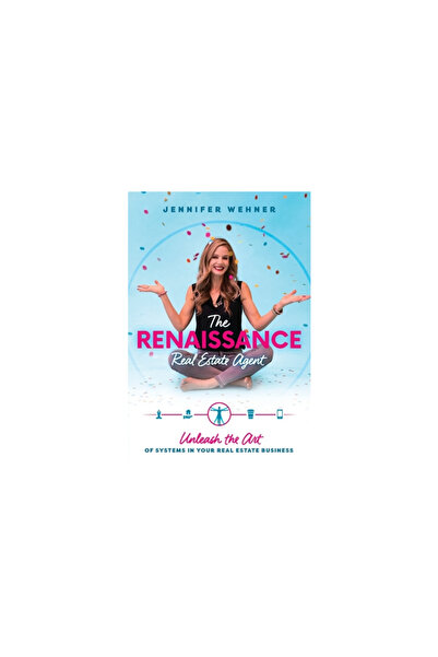 Advantage Media Group The Renaissance Real Estate Agent: Unleash the Art of S...
