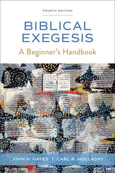 Westminster Pr Biblical Exegesis, Fourth Edition: A Beginner's Handbook