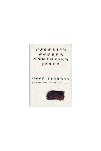 mariner books Socrates, Buddha, Confucius, Jesus: From the Great Philosophers...