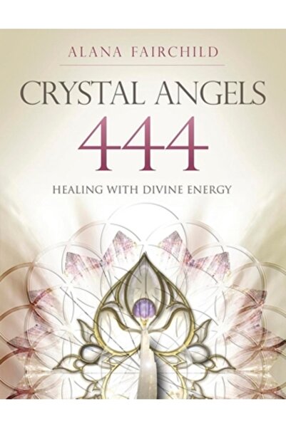 Llewellyn Pubn Crystal Angels 444: Healing with the Divine Power of Heaven & ...