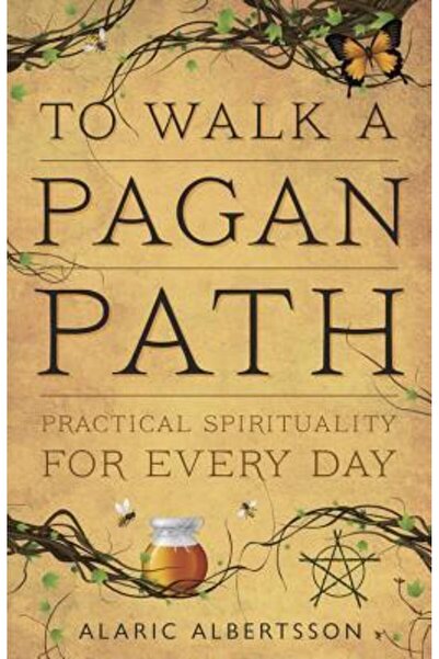 Llewellyn Pubn To Walk a Pagan Path: Practical Spirituality for Every Day