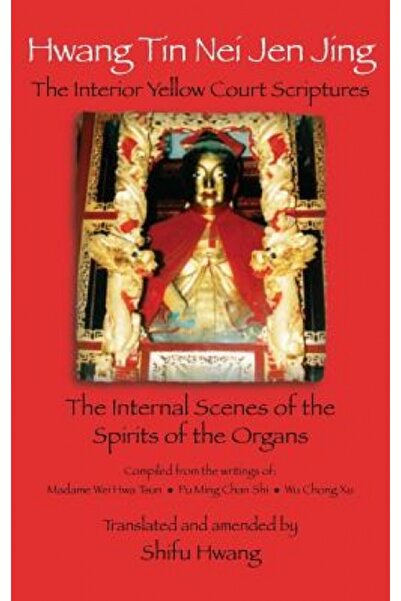Cambridge Univ Pr Hwang Tin Nei Jen Jing the Interior Yellow Court Scriptures...