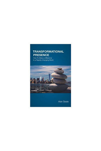 Ctr For Transformational Prese Transformational Presence: How To Make a Diffe...