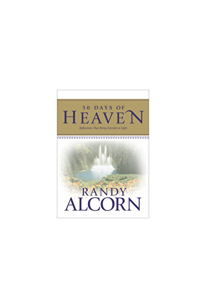 Tyndale House Publishers 50 Days of Heaven: Reflections That Bring Eternity to Light