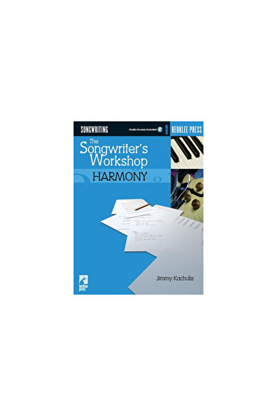 Berklee Press Publications The Songwriter's Workshop: Harmony