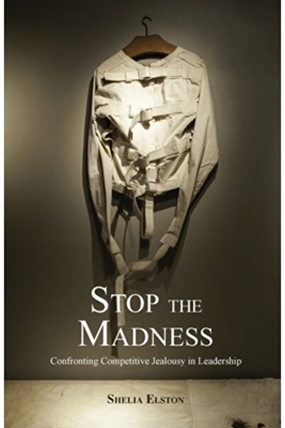 Trilogy Christian Pub Stop the Madness: Confronting Competitive Jealousy in L...